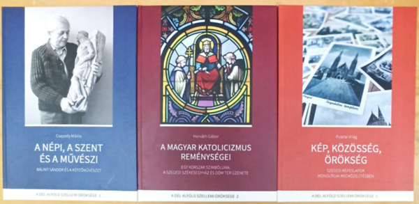 Horv�t G�bor, Csapody Mikl�s Pusztai Vir�g - A D�l-Alf�ld szellemi �r�ks�ge 1-3 k�tet