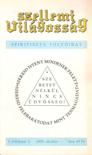 Szellemi vilgossg - Spiritiszta folyirat I. vf. 1. sz. 1990. oktber