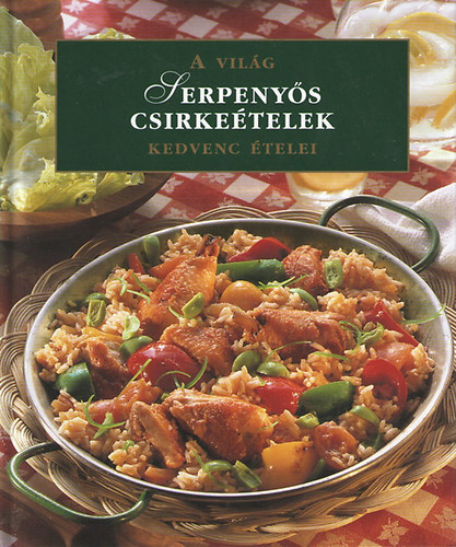 Serpenys csirketelek - A vilg kedvenc telei
