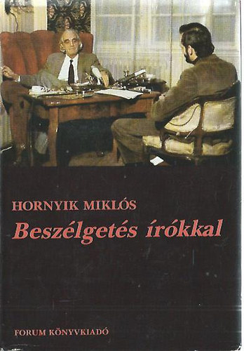 Hornyik Mikls - Beszlgets rkkal