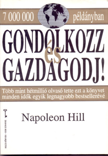 Napoleon Hill - Gondolkozz s gazdagodj!    - A HATODIK RZK - A TUDATALATTI - A SZEX-TRANSZMUTCI TITKA - A "MESTERELME" EREJE