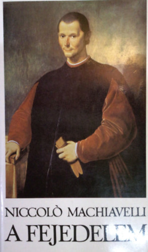 Niccolo Machiavelli - A fejedelem