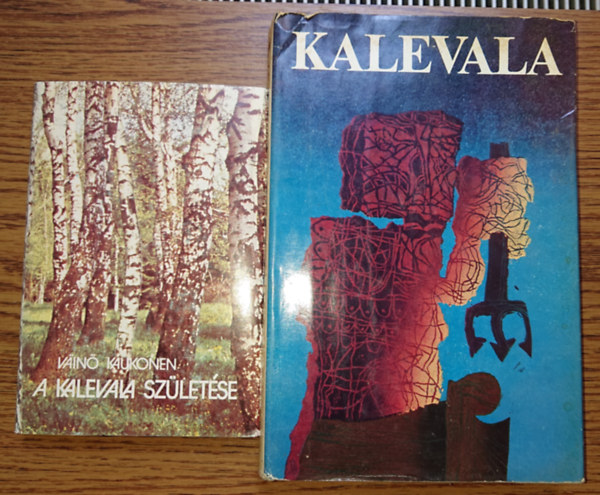 Vain Kaukonen - 2 knyv: a Kalevala s A Kalevala szletse