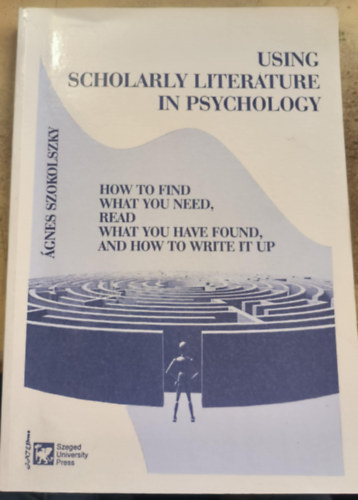 Szokolszky �gnes - Using Scholarly Literature in Psychology