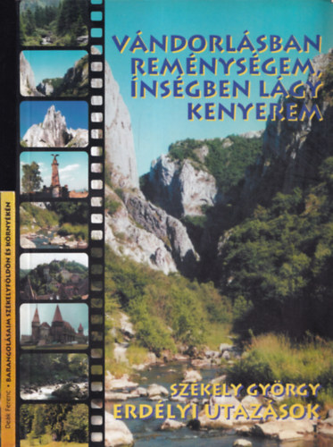 2db tlers - Dek Ferenc: Barangolsaim Szkelyfldn s krnykn + Szkely Gyrgy: Erdlyi utazsok