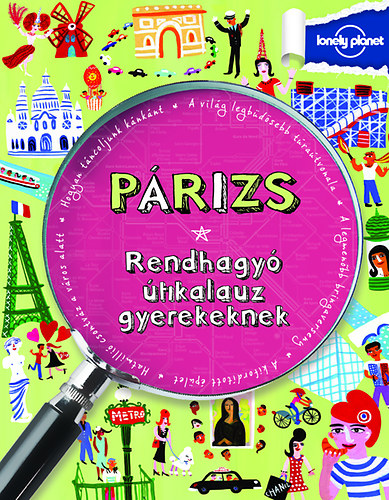 Klay Lamprell - P�rizs - Rendhagy� �tikalauz gyerekeknek