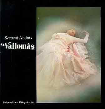 Szebeni Andr�s - Vallom�s