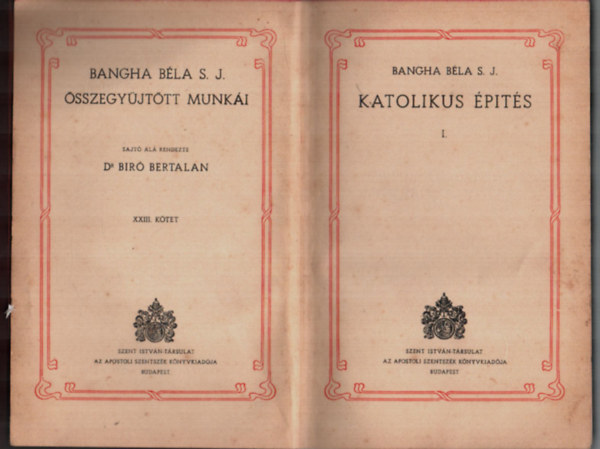 Bangha Bla S. J. - Katolikus pts I.