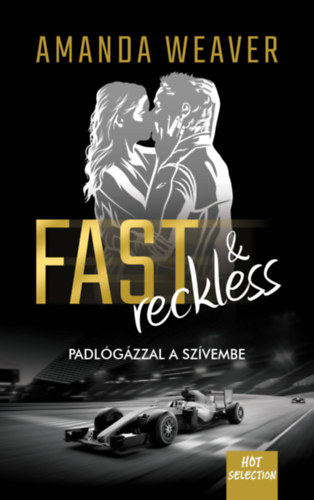 Amanda Weaver - Fast & Reckless - Padl�g�zzal a sz�vembe