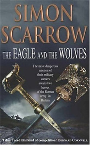 Simon Scarrow - The Eagle and the Wolves