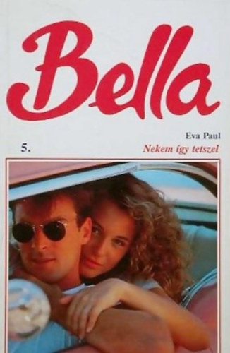 Eva Paul - Nekem így tetszel (Bella)