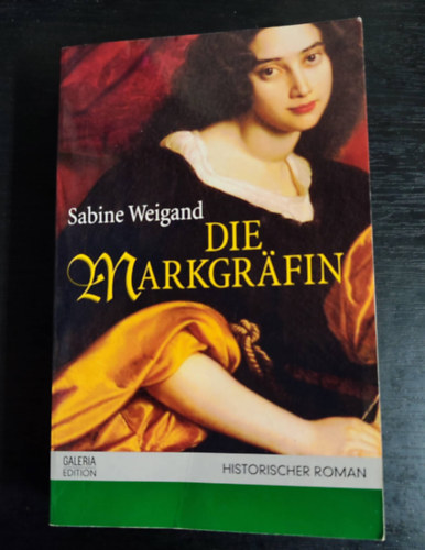 Sabine Weigand - Die Markgrfin