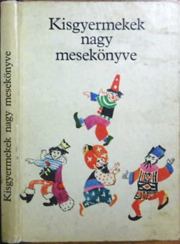 T.Aszódi Éva szerk. - Kisgyermekek nagy mesekönyve