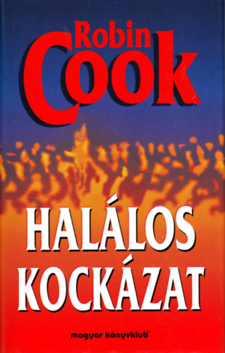 Robin Cook - Hal�los kock�zat