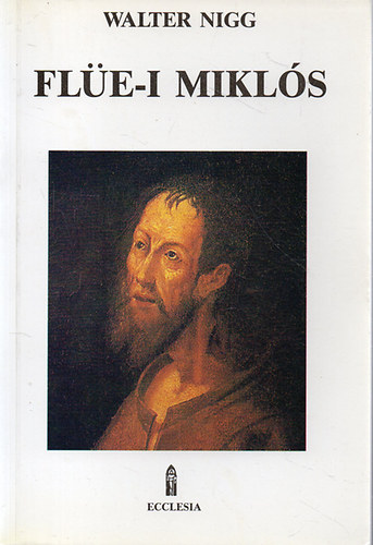 Walter Nigg - Fl�e-i Mikl�s