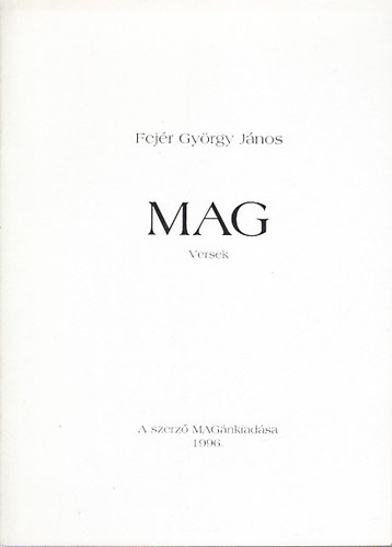 Fejér György János - Mag (versek)- dedikált