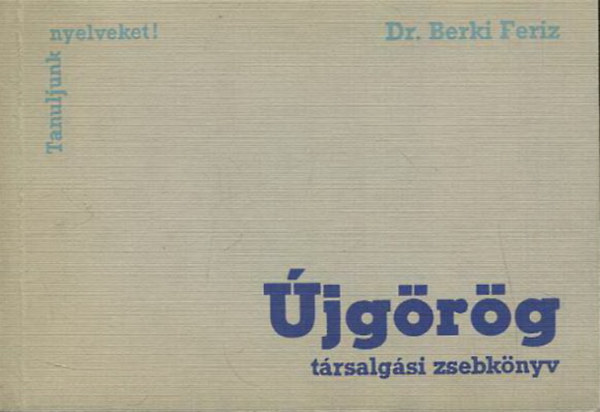 Dr. Berki Feriz - �jg�r�g t�rsalg�si zsebk�nyv