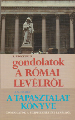 Brockhaus; Darby - Gondolatok a rmai levlrl - A tapasztalat knyve