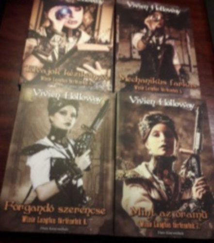 Vivien Holloway - Winie Langton t�rt�netek 4-7. (Tolvajok k�zik�nyve - Mechanikus farkas - Forgand� szerencse - Mint az �ram�)