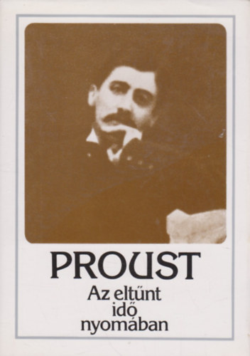 Marcel Proust - Az eltnt id nyomban II. - Bimbz lnyok rnykban