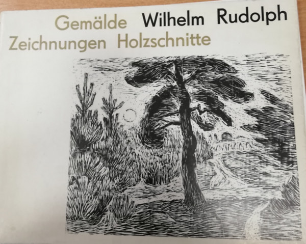 Wilhelm Rudolph - Gemälde Zeichnungen Holzschnitte