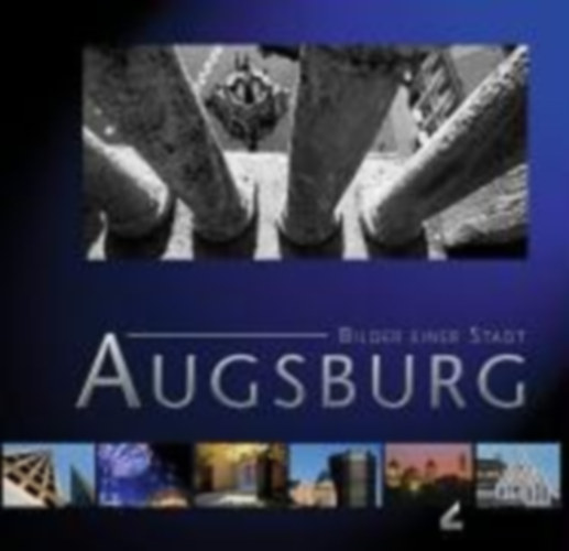 Bilder Einer Stadt - Augsburg