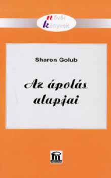 Sharon Golub - Az �pol�s alapjai