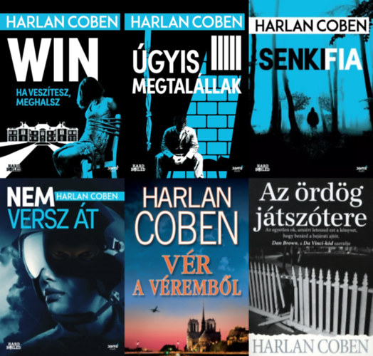 Harlan Coben - 6 db db Harlan Coben krimi: �gyis megtal�llak + Nem versz �t + Win + Az �rd�g j�tsz�tere + Senki fia + V�r a v�remb�l