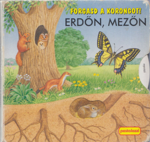 Forgasd a korongot! - Erdn, mezn