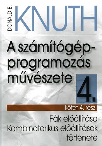 Donald E. Knuth - A szmtgp-programozs mvszete 4.ktet/4.rsz: Fk ellltsa...