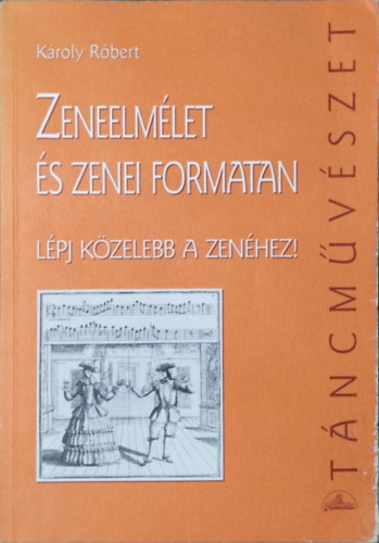 Kroly Rbert - Zeneelmlet s zenei formatan - Lpj kzelebb a zenhez!