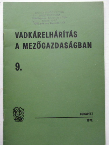 Dr. Hauer Lajos  (szerk.) - Vadk�relh�r�t�s a mez�gazdas�gban 9.