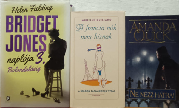 Mireille Guiliano, Helen Fielding Amanda Quick - Romantikus knyvcsomag