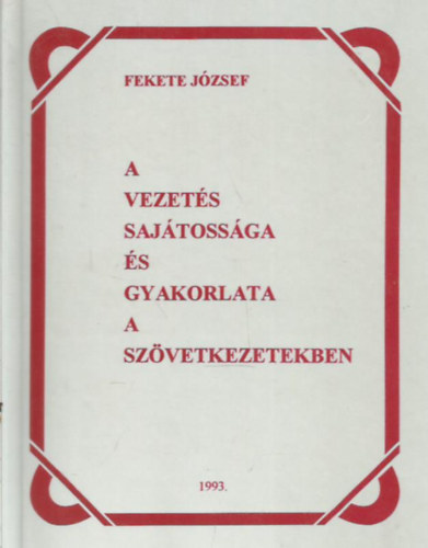 Fekete Jzsef - A vezets sajtossga s gyakorlata a szvetkezetekben