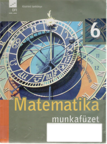 Wintsche Gergely  (szerk.) - Matematika 6. munkafzet (ksrleti tanknyv)