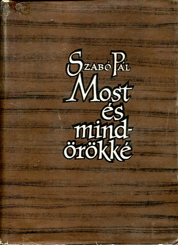 Szab� P�l - Most �s mind�r�kk� I-II