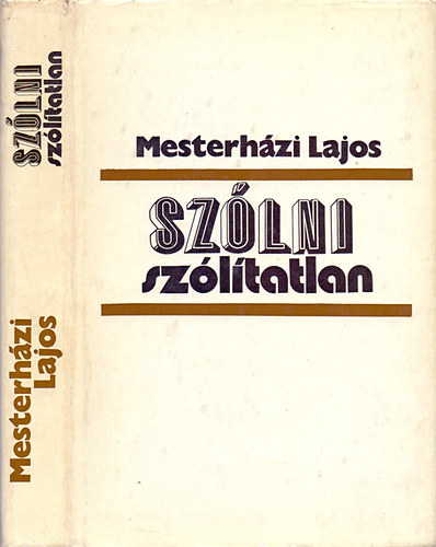 Mesterh�zi Lajos - Sz�lni sz�l�tatlan