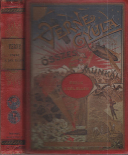 Verne Gyula - Észak a Dél ellen (Verne Gyula összes munkái)