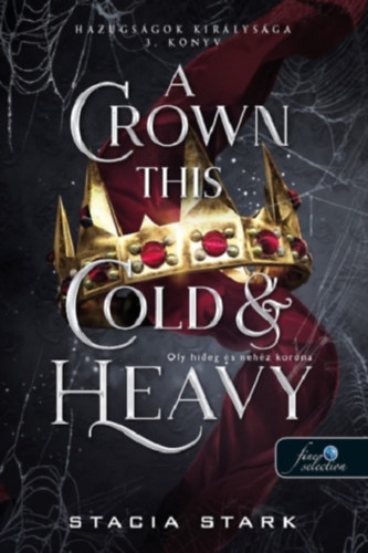 Stacia Stark - A Crown This Cold And Heavy - Oly hideg �s neh�z korona