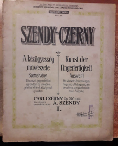 rpd Szendy Carl Czerny - A kzgyessg mvszete / Kunst der Fingerfertigkeit