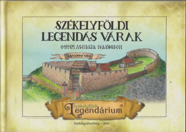 Székelyföldi legendás várak