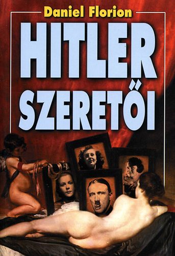 Daniel Florion - Hitler szereti