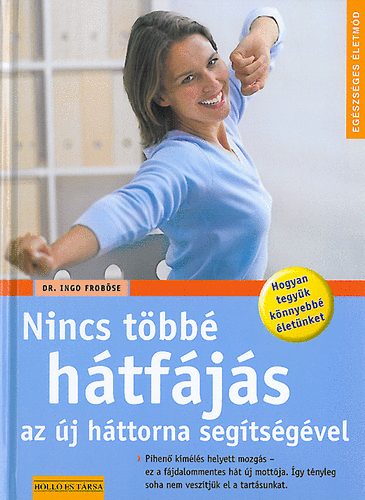 Dr. Ingo Frobse - Nincs tbb htfjs az j httorna segtsgvel