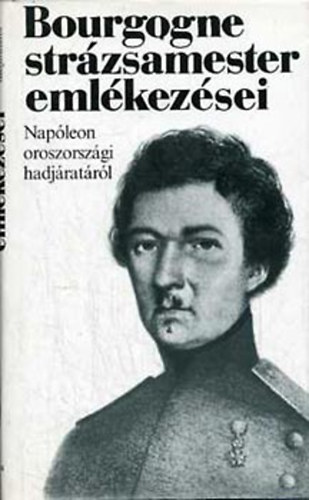 Bourgogne - Bourgogne strzsamester emlkezsei Napleon oroszorszgi hadjratrl