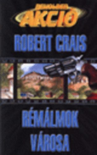 Robert Crais - R�m�lmok v�rosa