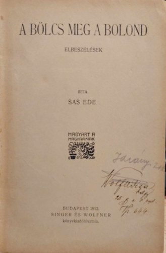 Sas Ede - A b�lcs meg a bolond