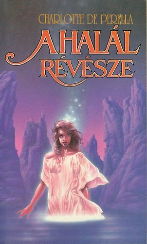 Charlotte de Perella - A hal�l r�v�sze