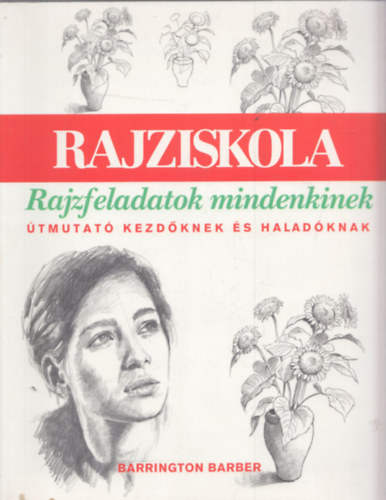 Barrington Barber - Rajziskola - Rajzfeladatok mindenkinek (tmutat kezdknek s haladknak)