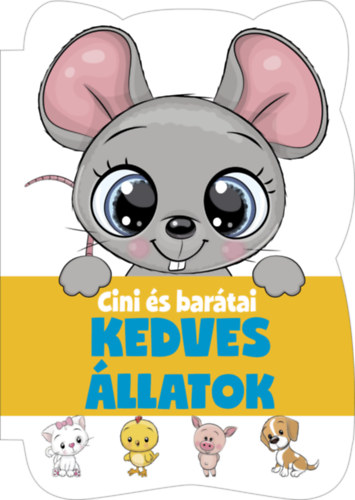 Cini �s bar�tai - Kedves �llatok