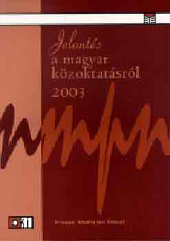 Okker Kiad - Jelents a magyar kzoktatsrl 2003.